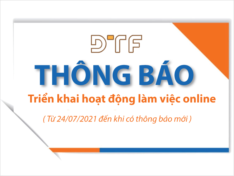 THÔNG BÁO: DTF triển khai hoạt động làm việc online